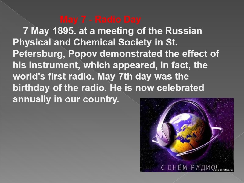 May 7 - Radio Day     7 May 1895. at a